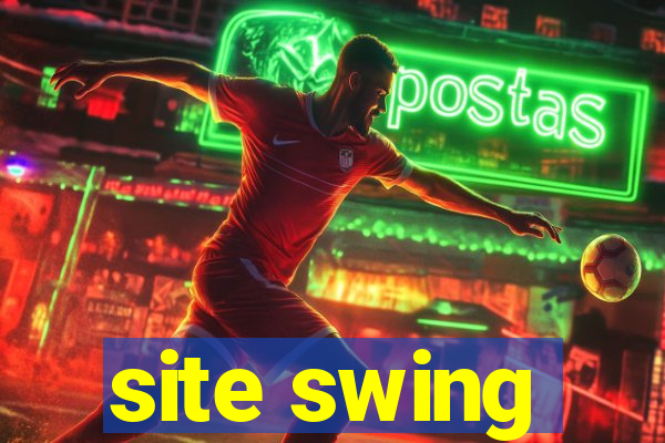 site swing